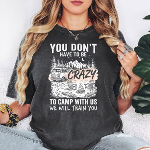 Crazy Camping Van Life Funny Outdoor Adventure T-Shirt