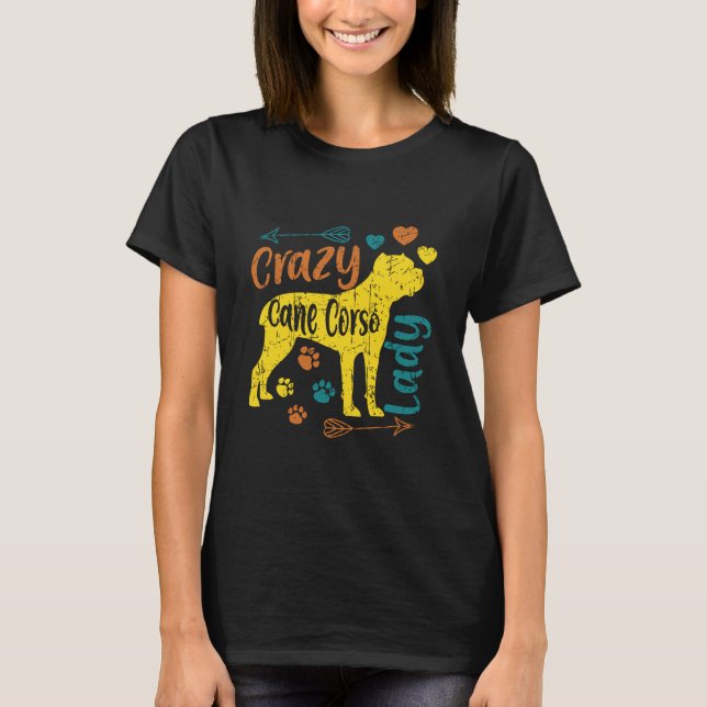 Crazy Cane Corso Lady T-Shirt (Front)