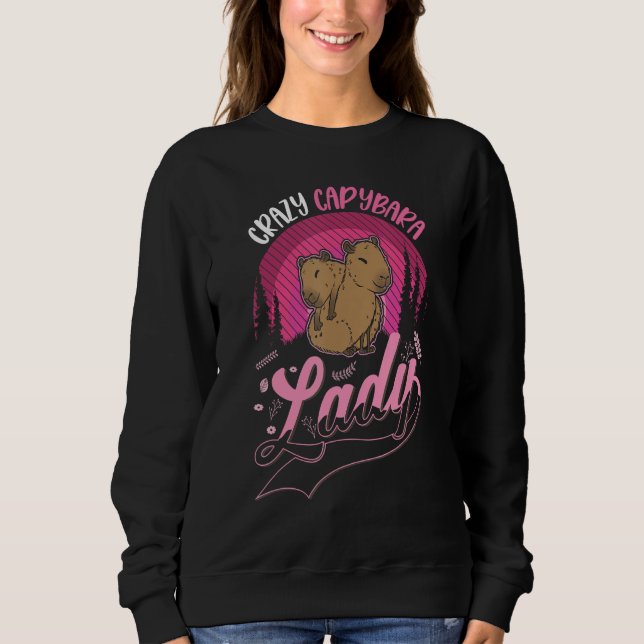 Crazy Capybara lady Capybara Girl Sweatshirt (Front)
