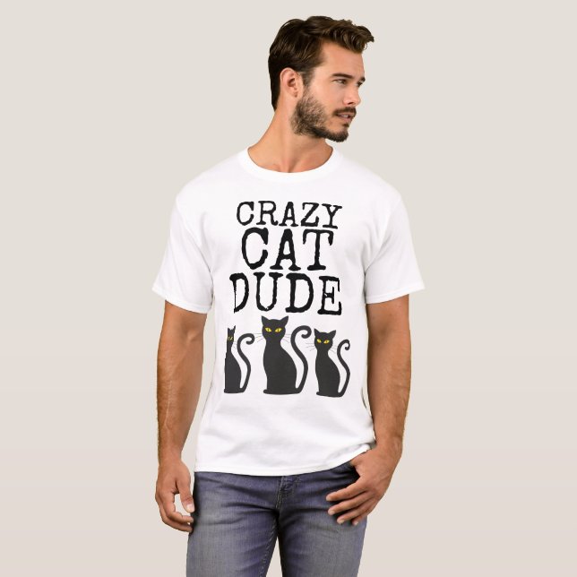 CRAZY CAT DUDE Guy T-shirts for Men (Front Full)