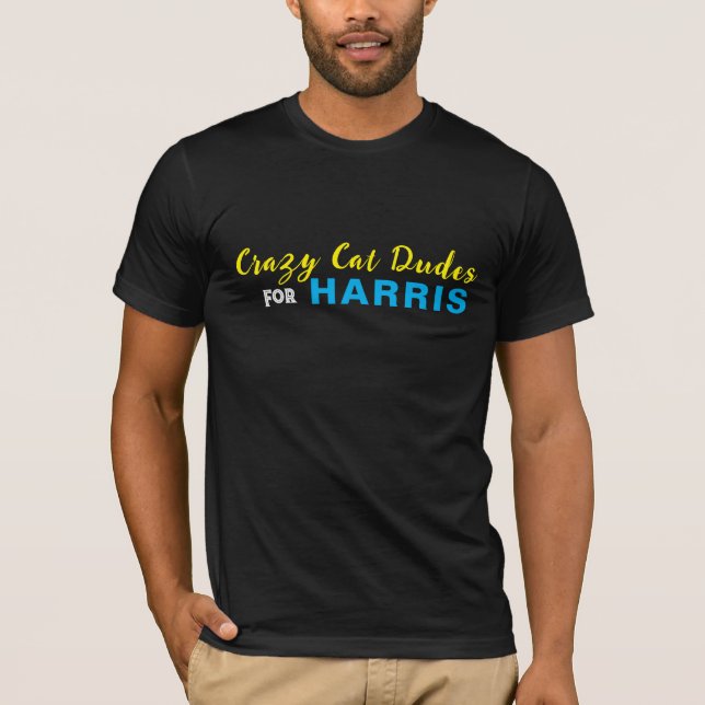 Crazy Cat Dudes for HARRIS Funny T-Shirt (Front)