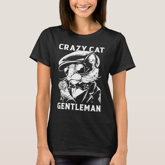 Crazy Cat Gentleman T-Shirt (Front)