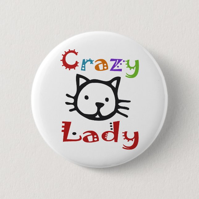 Crazy Cat Lady 6 Cm Round Badge (Front)