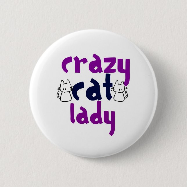 Crazy Cat Lady 6 Cm Round Badge (Front)