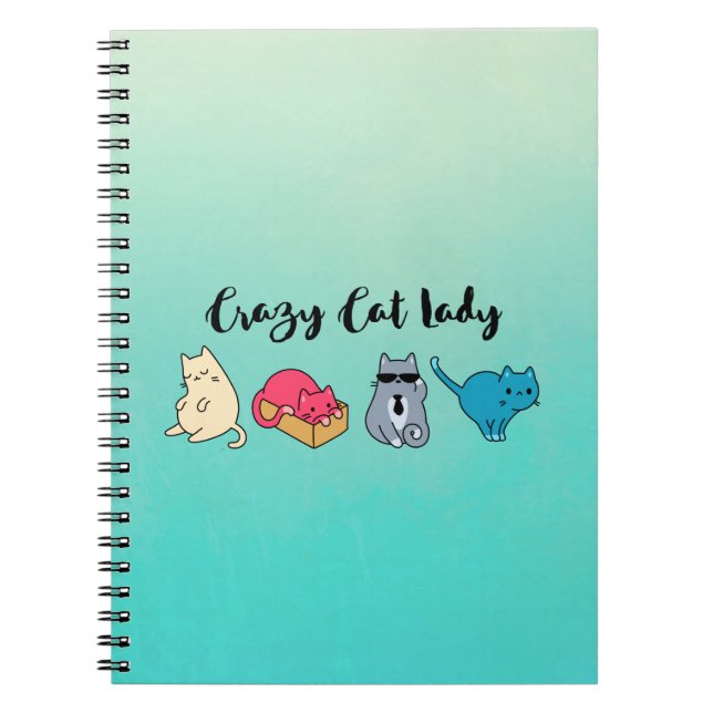 Crazy Cat Lady and 4 Cute Cats Spiral Notebook (Front)