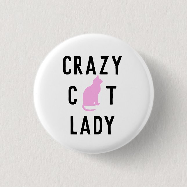 Crazy Cat Lady Button Pin (Front)