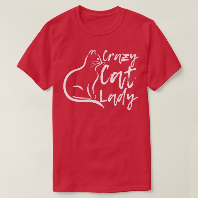 Crazy Cat Lady Cat Merch Design7 T-Shirt (Design Front)