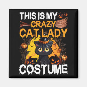 Crazy Cat Lady Costume Black Cat Funny Halloween Magnet
