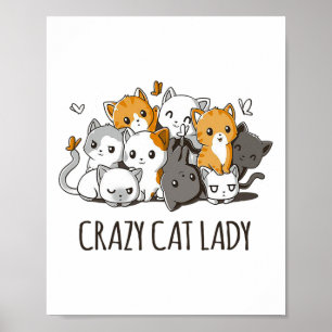 Crazy Cat Lady Cute Anime Kitty Cat T Shirt  Poster
