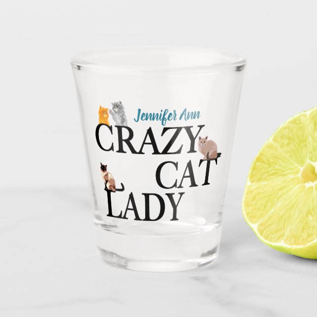 Crazy Cat Lady Cute Custom Shot Glass (Front)
