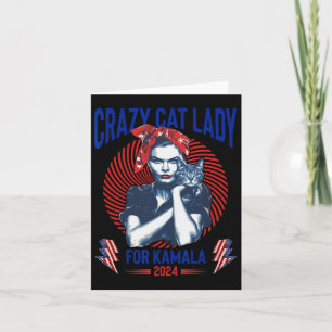 Crazy Cat Lady For Kamala 2024 Kamala Election 202 Card