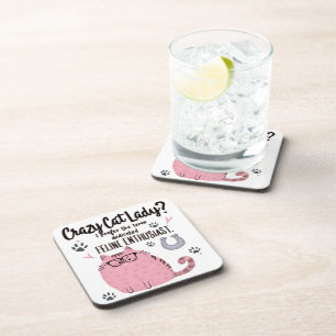 Crazy Cat Lady? Funny Cat Lover Gift Coaster