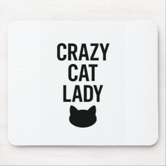 Crazy Cat Lady – Funny Cat Lover Gift Mouse Pad