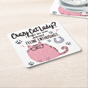 Crazy Cat Lady? Funny Cat Lover Gift Square Paper Coaster