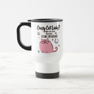 Crazy Cat Lady? Funny Cat Lover Gift Travel Mug