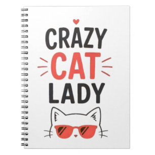 Crazy Cat Lady Funny Cute Cat Lover Design Notebook