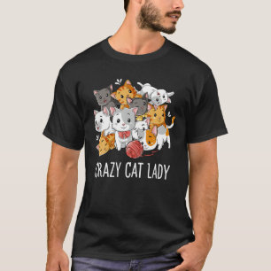 Crazy Cat Lady Funny Girls Women Kitty Kitten Anim T-Shirt