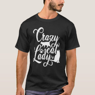 Crazy Cat Lady Graphic Cat Owner Cat Pet Animal Ki T-Shirt