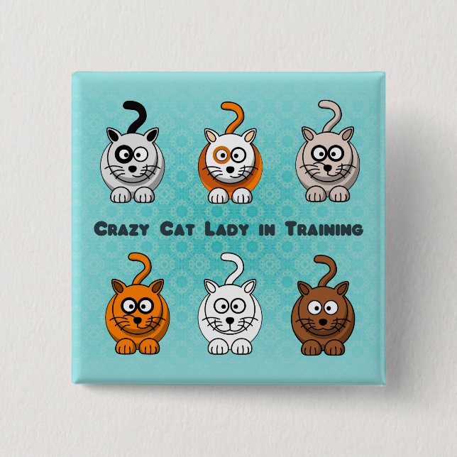 Crazy Cat Lady In Training Button (Front)