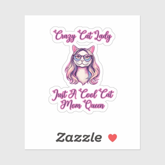 Crazy Cat Lady Just A Cool Cat Mom Queen (Sheet)