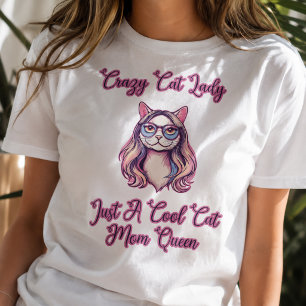Crazy Cat Lady Just A Cool Cat Mom Queen T-Shirt