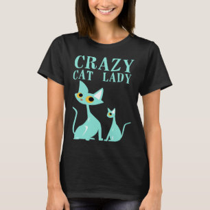 Crazy Cat Lady Kitty Kitten Girl Women T-Shirt