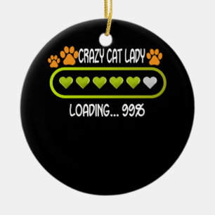 Crazy Cat Lady Loading Animal Lover Pet Ceramic Tree Decoration