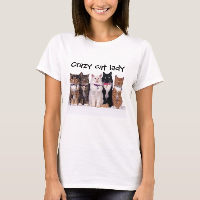 Crazy cat lady T-Shirt (Front)