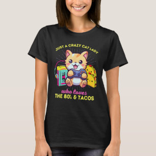 Crazy Cat Lady Who Loves Gaming Cats Tacos & The 8 T-Shirt