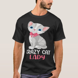 Crazy Cat Lady  Women Gray Cat Mother s Day Cat Mo T-Shirt
