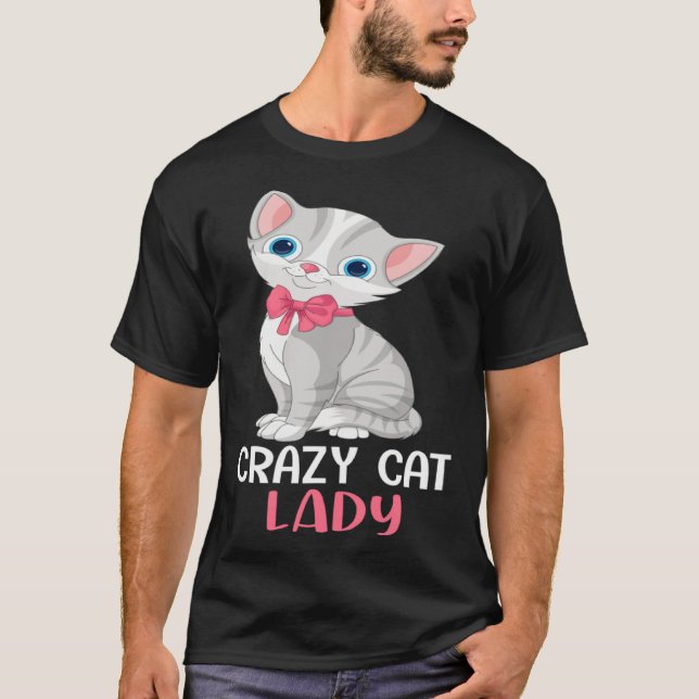 Crazy Cat Lady  Women Gray Cat Mother s Day Cat Mo T-Shirt (Front)