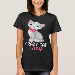 Crazy Cat Lady  Women Gray Cat Mother s Day Cat Mo T-Shirt