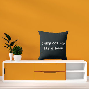 Crazy Cat Nap Like A Boss Cute Modern Cool Cushion