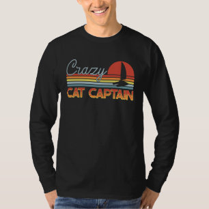Crazy Catamaran Captain Sailing Sailor T-Shirt