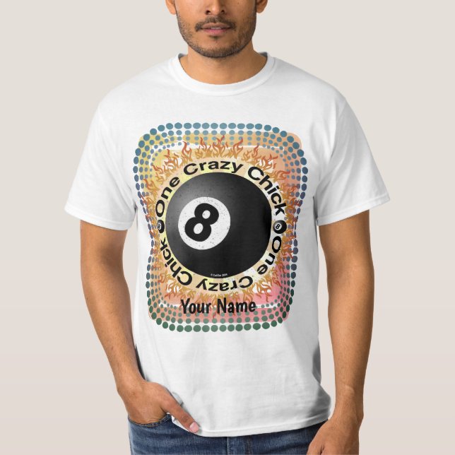 Crazy Chick Eightball  T-Shirt (Front)