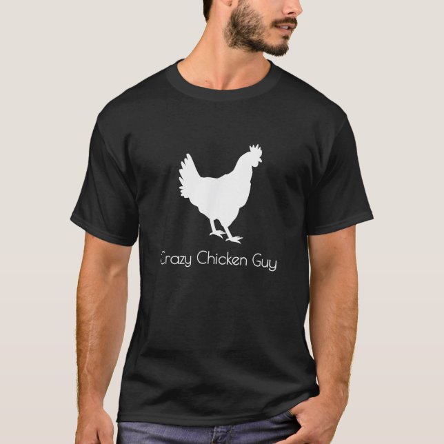 Crazy Chicken Guy Dude Man T shirt Apparel Funny H (Front)