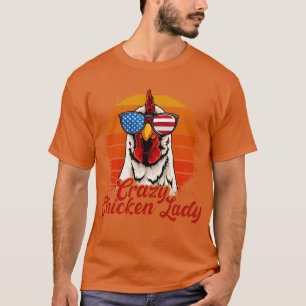 Crazy Chicken Lady Backyard Chicken Farmer Women G T-Shirt