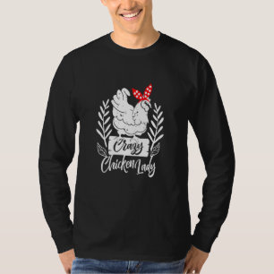 Crazy Chicken Lady Chicken Mum Chicken Mama T-Shirt