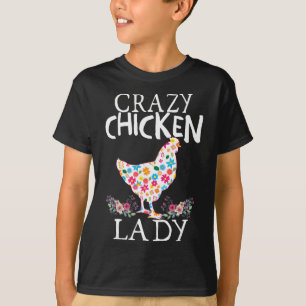 Crazy Chicken Lady Funny Chicken Lovers For Women T-Shirt