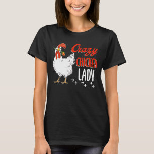 Crazy Chicken Lady Women Farming Farmer T-Shirt