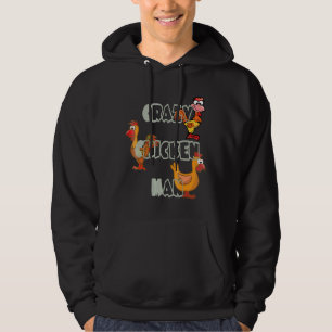 Crazy Chicken Man Hoodie