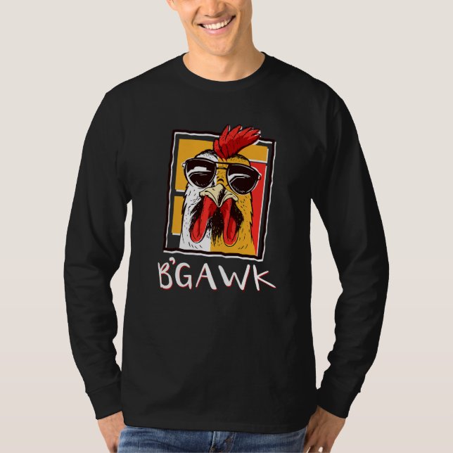 Crazy Chicken Shirt  Rooster W Sunglasses  Bgawk C (Front)