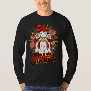 Crazy Chicken   T-Shirt