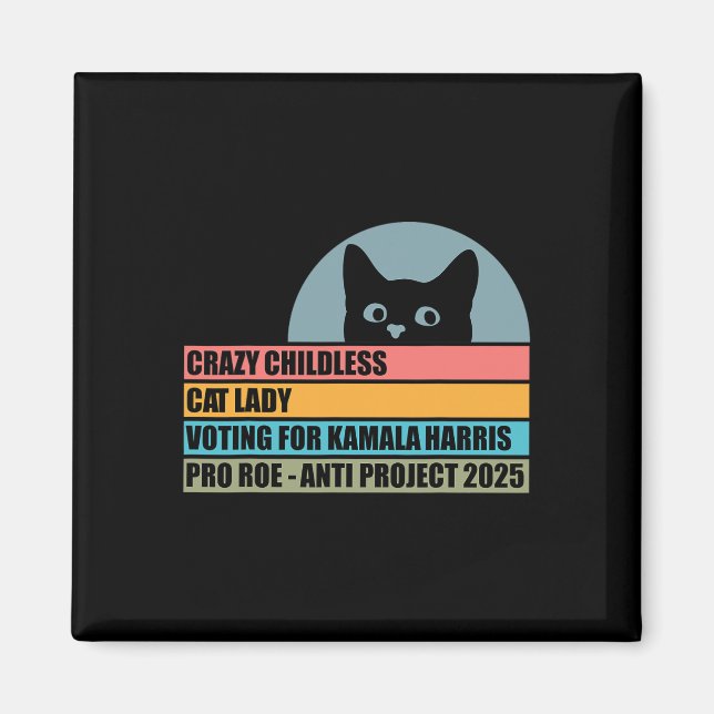 Crazy Childless Cat Lady Voting For Kamala Harris  Magnet (Front)