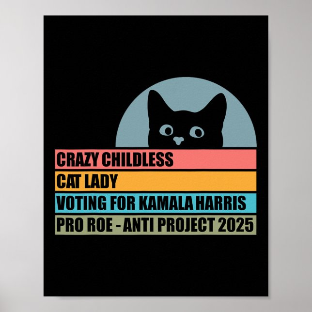 Crazy Childless Cat Lady Voting For Kamala Harris  Poster (Front)