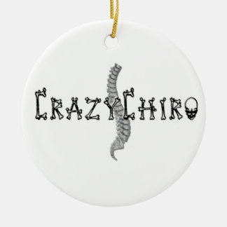 Crazy Chiro - Revolution in Chiropractic Ceramic Tree Decoration
