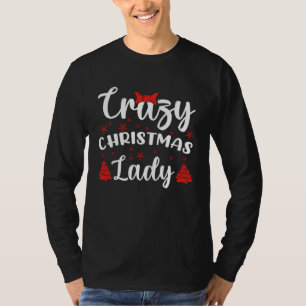 Crazy Christmas Lady Buffalo Plaid Red  Xmas T-Shirt