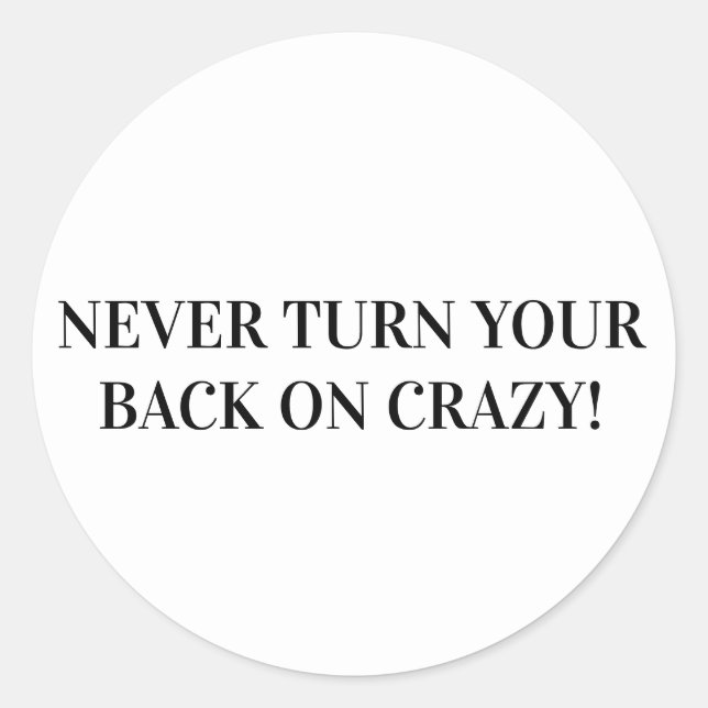 CRAZY CLASSIC ROUND STICKER (Front)