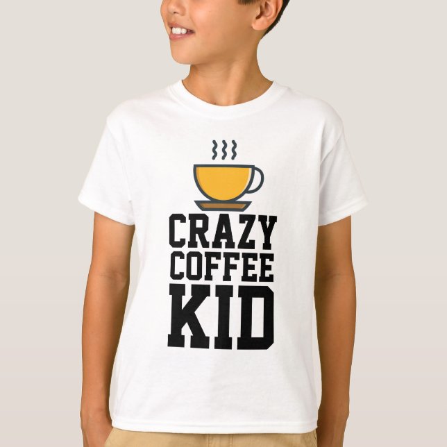 CRAZY COFFEE KID, Kids T-shirts (Front)