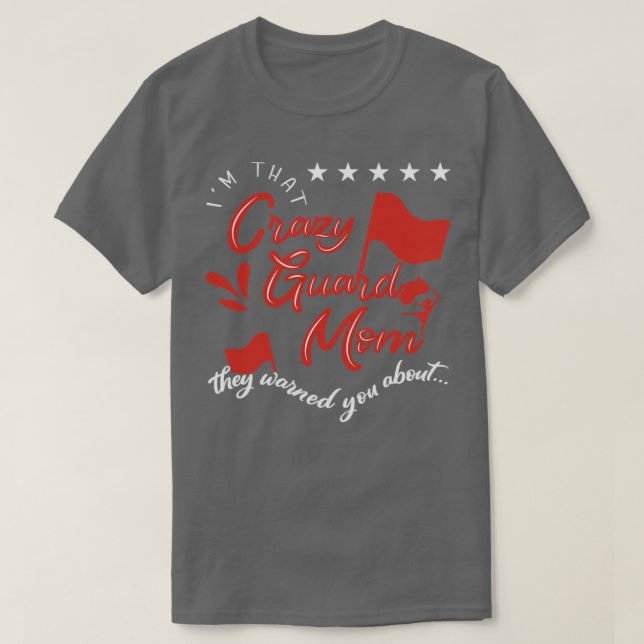 Crazy Colour Guard Mum T-Shirt (Design Front)